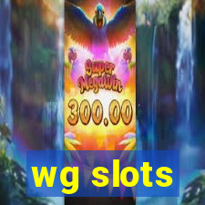 wg slots