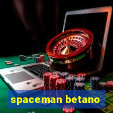 spaceman betano