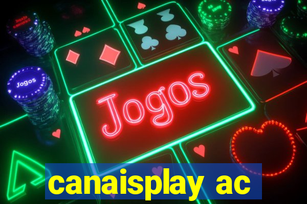 canaisplay ac