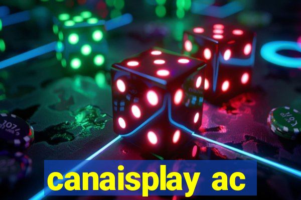 canaisplay ac