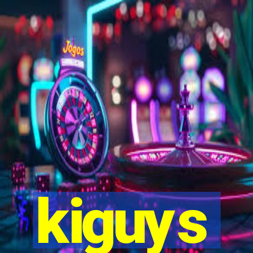 kiguys