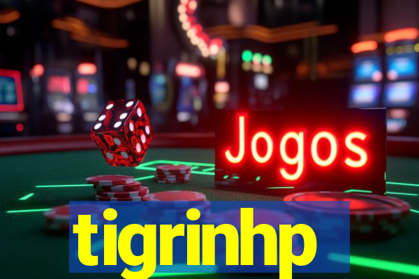 tigrinhp