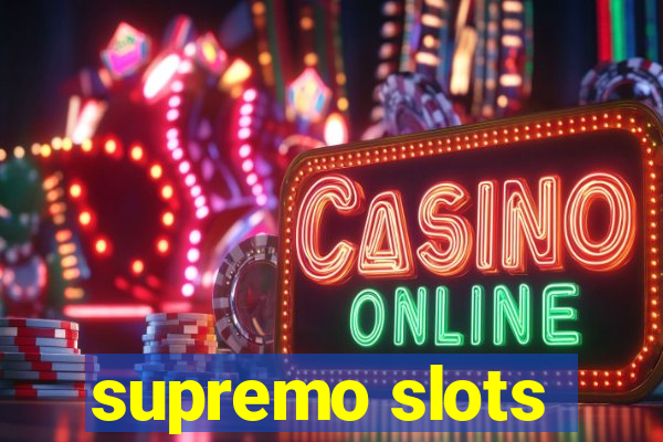 supremo slots