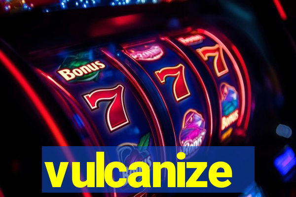 vulcanize