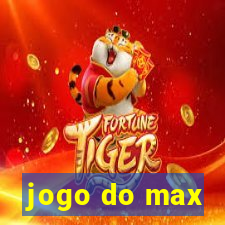 jogo do max