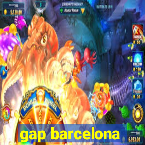 gap barcelona