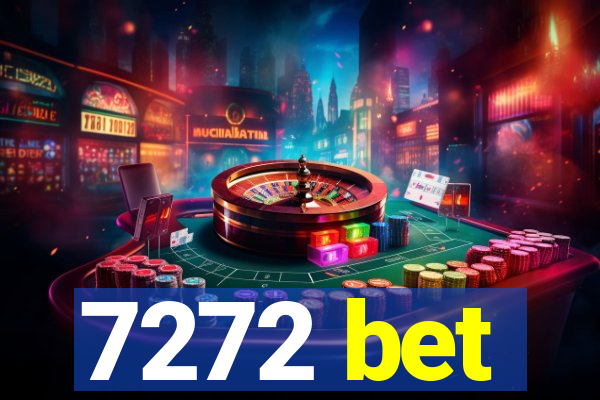 7272 bet