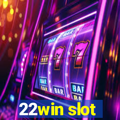 22win slot