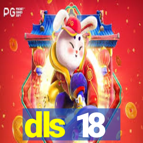 dls 18