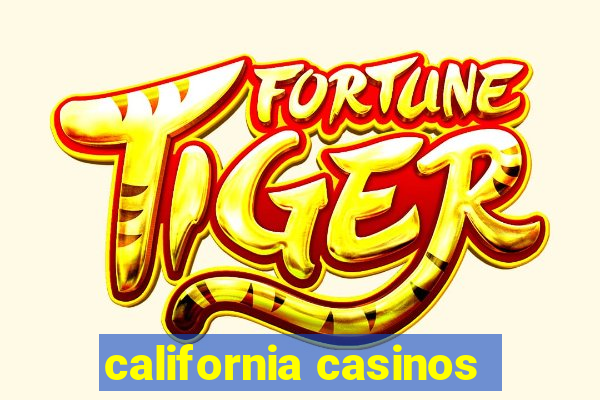 california casinos