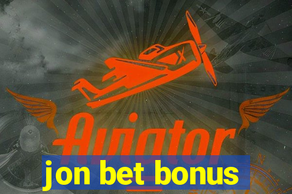 jon bet bonus