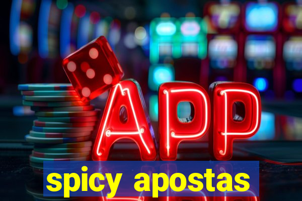 spicy apostas