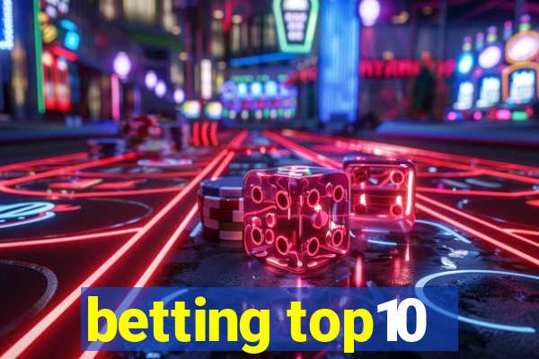 betting top10