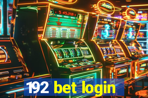 192 bet login