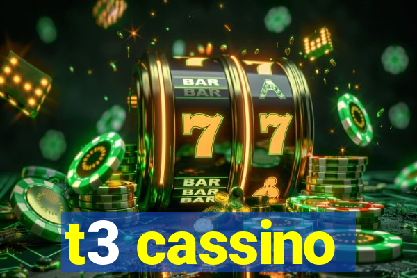 t3 cassino