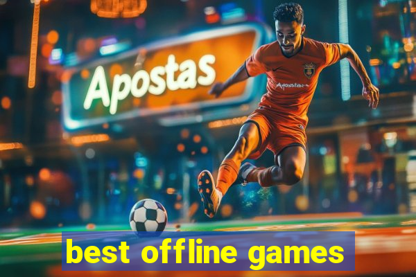 best offline games