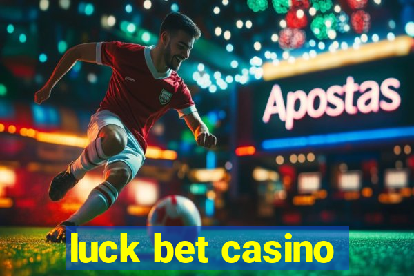 luck bet casino