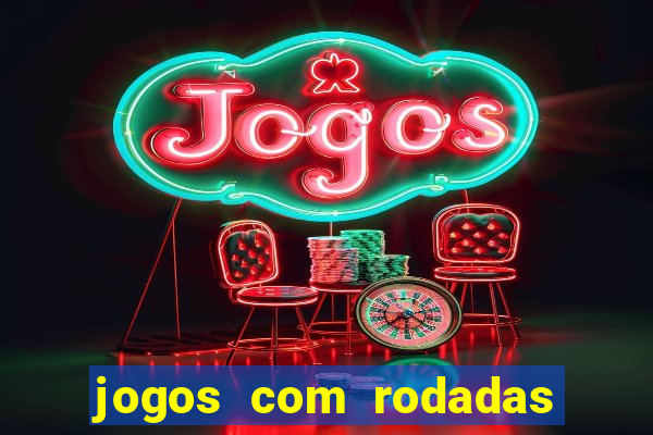 jogos com rodadas gratis betano