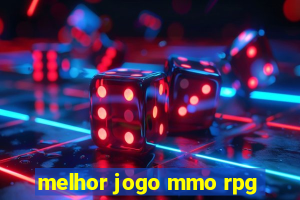 melhor jogo mmo rpg