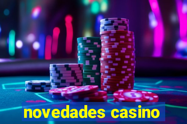 novedades casino