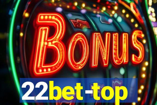 22bet-top