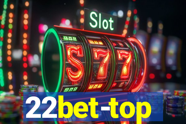 22bet-top