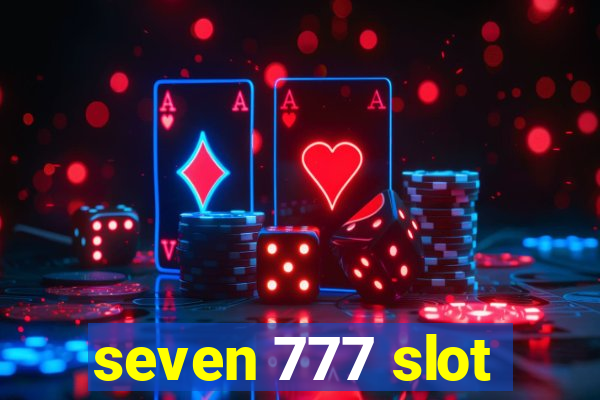 seven 777 slot