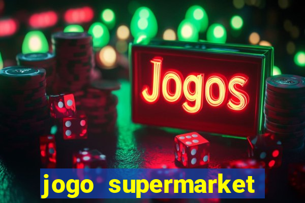 jogo supermarket spree demo