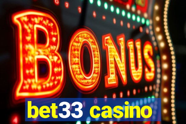 bet33 casino