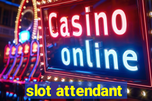 slot attendant