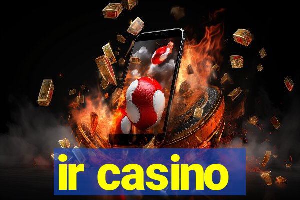 ir casino