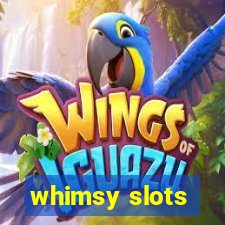 whimsy slots