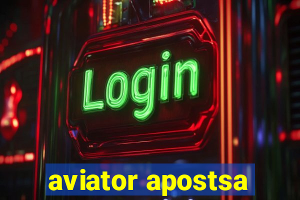 aviator apostsa