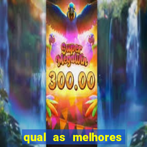 qual as melhores plataformas para jogar fortune tiger