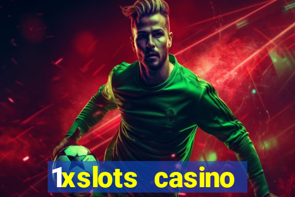 1xslots casino играть онлайн официальный сайт