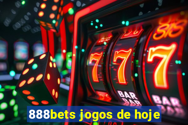 888bets jogos de hoje