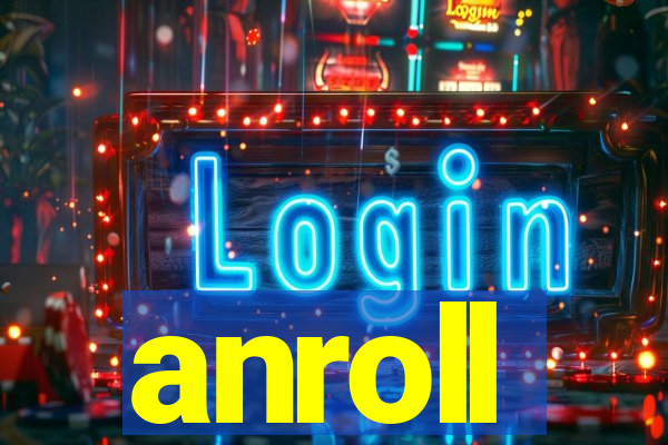 anroll