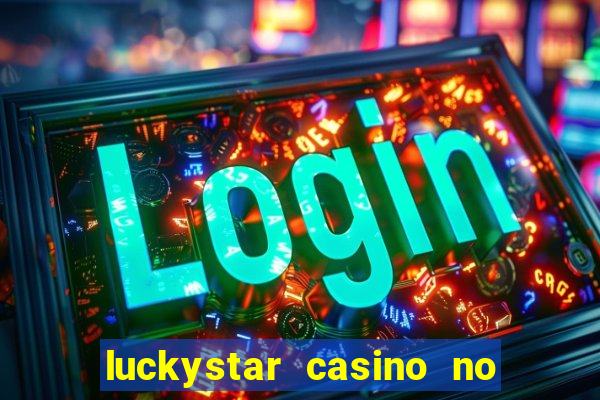 luckystar casino no deposit bonus