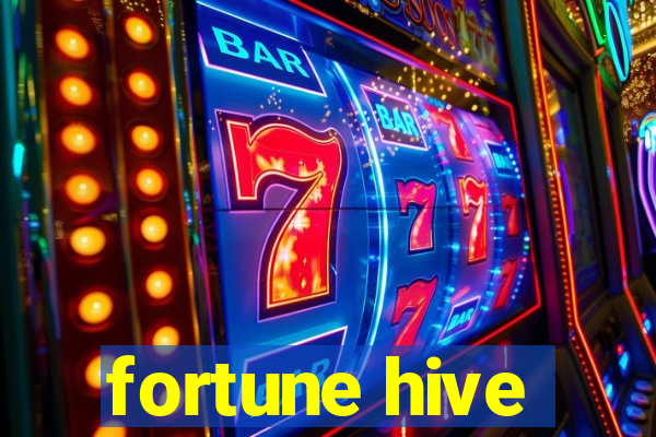 fortune hive