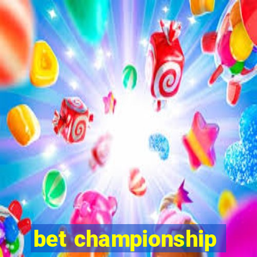 bet championship