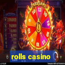 rolls casino