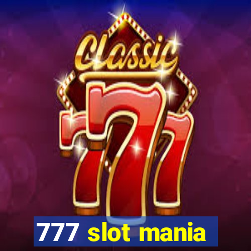 777 slot mania