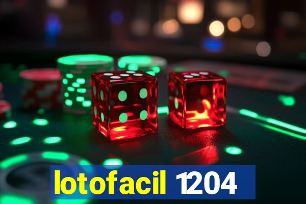 lotofacil 1204