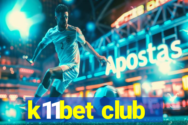 k11bet club