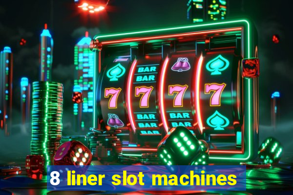 8 liner slot machines