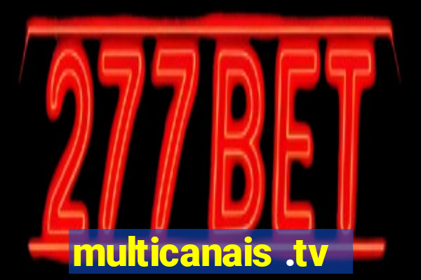 multicanais .tv