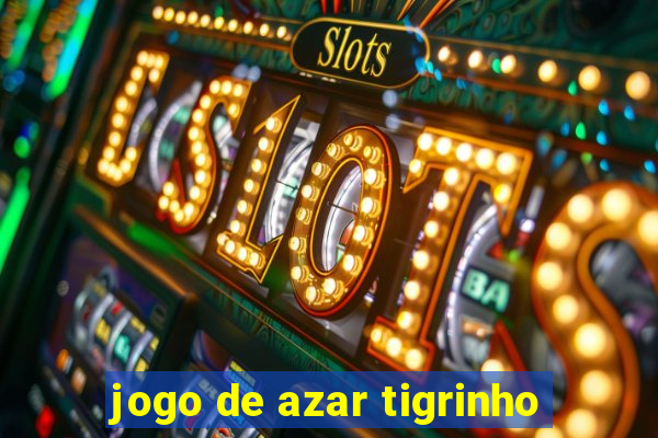 jogo de azar tigrinho