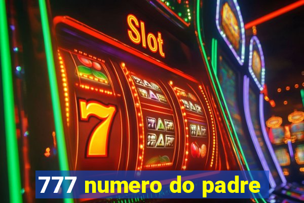 777 numero do padre