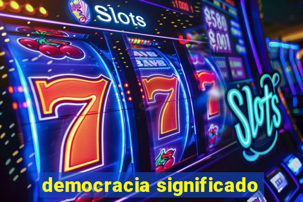 democracia significado