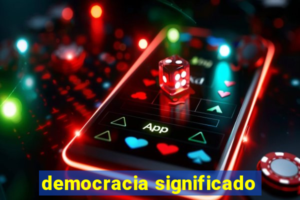 democracia significado